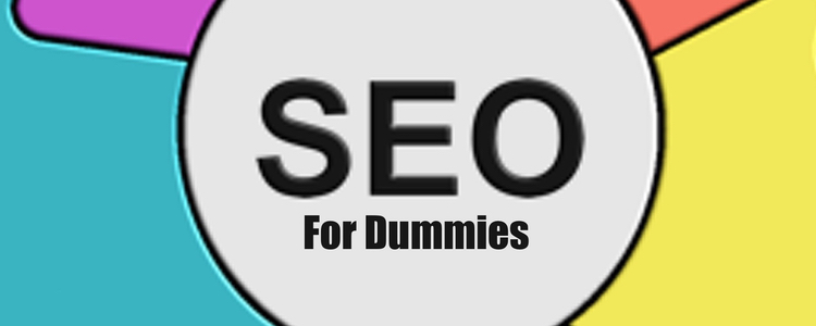 SEO for Dummies in 15 minutes